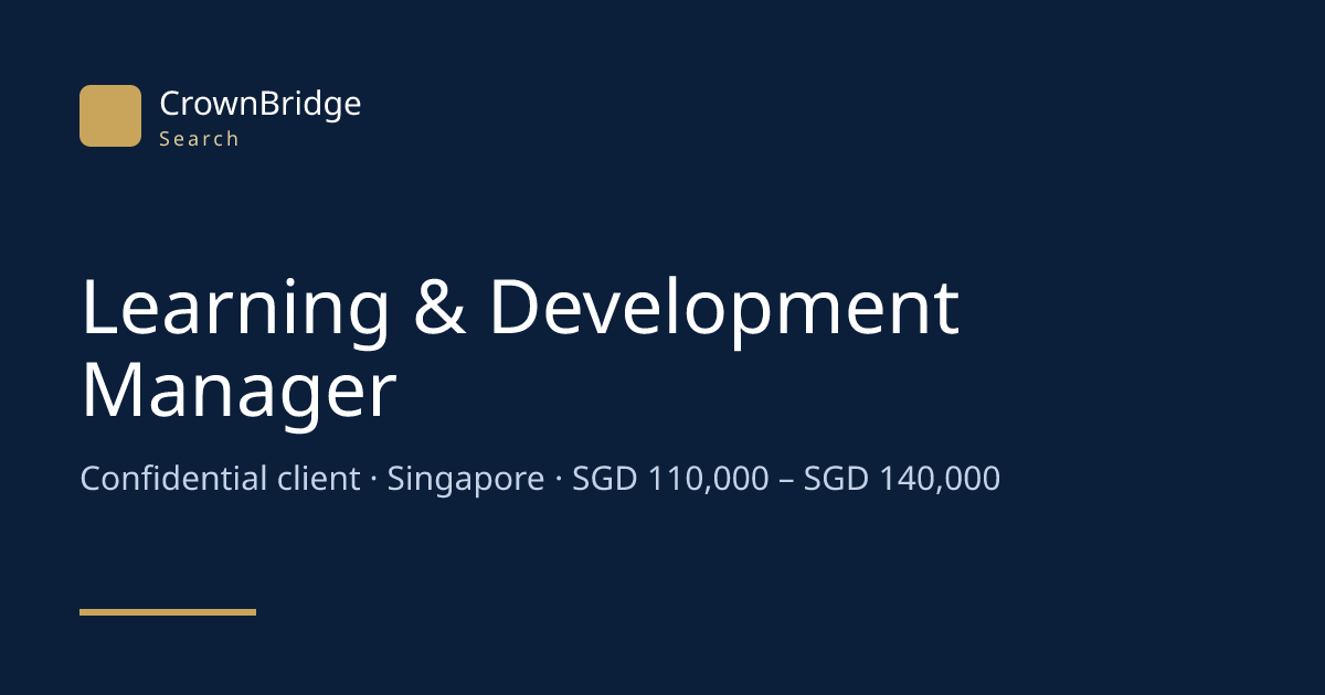 Learning & Development Manager in Singapore | CrownBridge Search